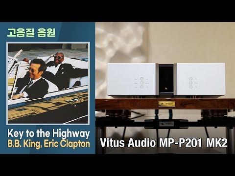 [ ] Key to the Highway, B.B King, Eric Clapton. [Vitus Audio MP-P201 MK2]