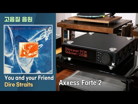 [ ] You and Your Friend, Dire Straits. [Axxess Forte 2 ο Ƽ]