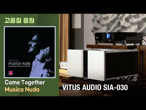 [ ] Come Together, Musica Nuda. [VITUS AUDIO SIA-030 Ƽ]